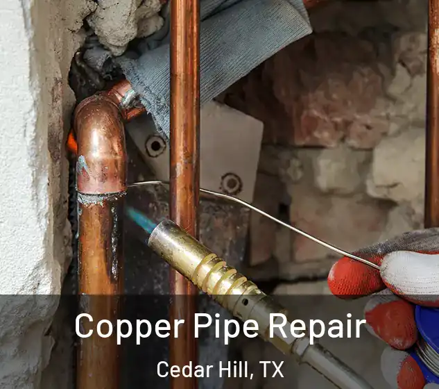  Copper Pipe Repair Cedar Hill, TX