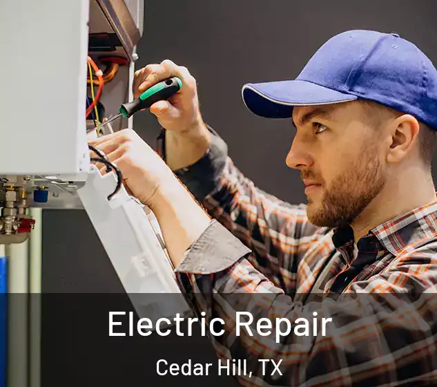 Electric Repair Cedar Hill, TX