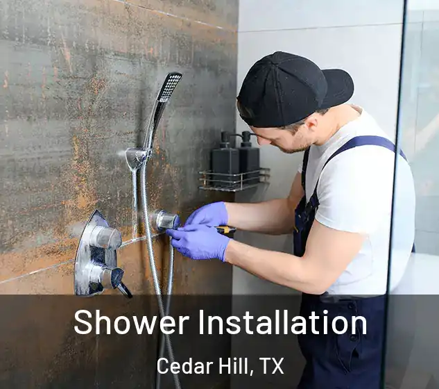  Shower Installation Cedar Hill, TX
