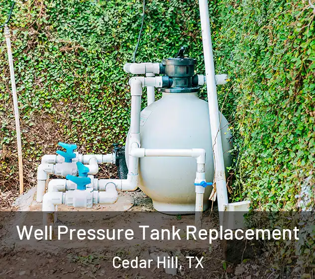  Well Pressure Tank Replacement Cedar Hill, TX